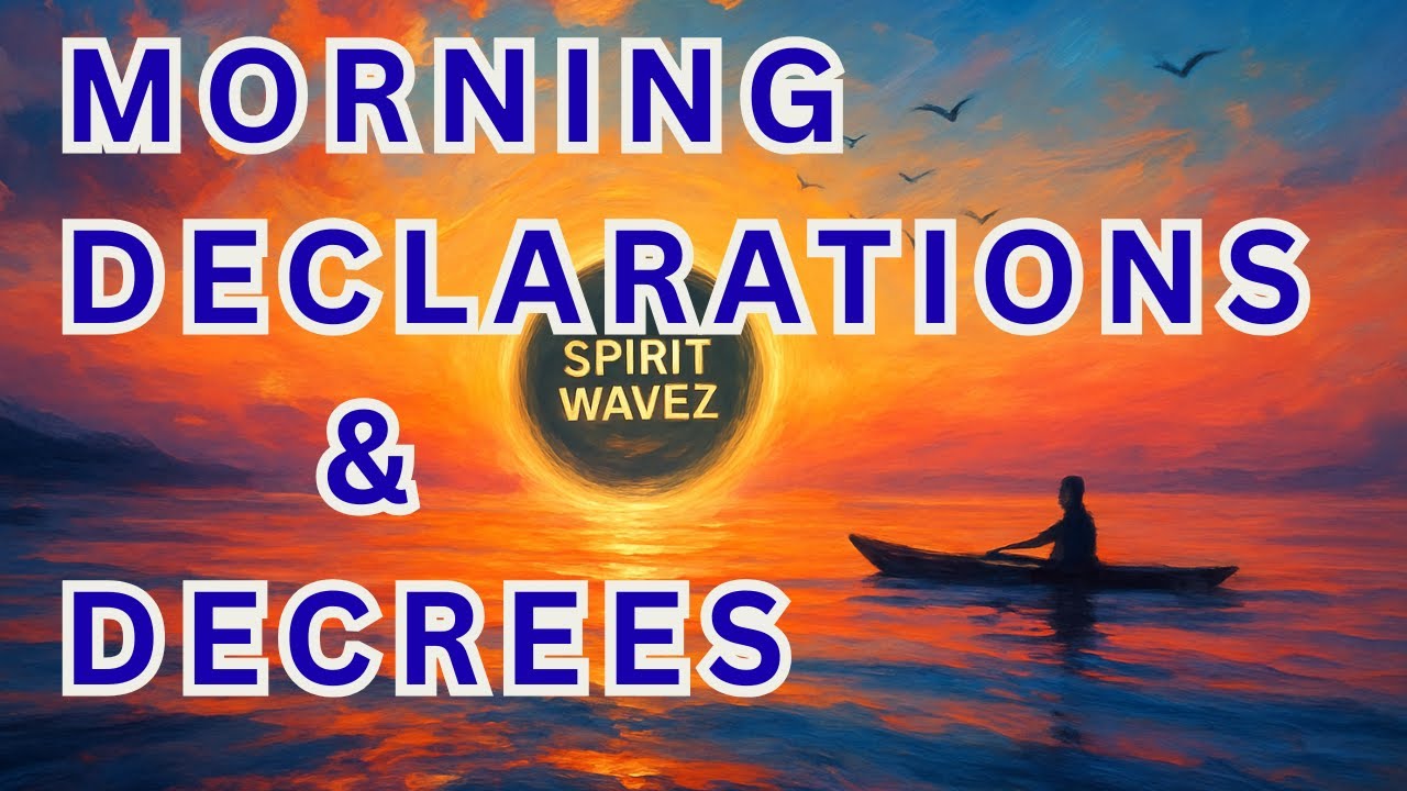 DECLARATIONS AND DECREES | Powerful Christian Decrees to Speak Life Freedom & Victory in Jesus’ Name