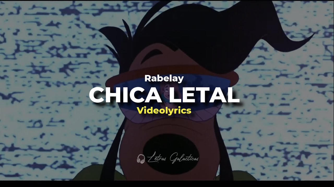 Rabelay - Chica Letal | Max And Roxanne (Letra/Lyrics)