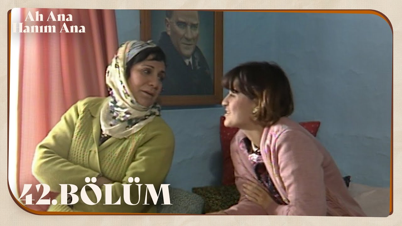 Ah Ana Hanım Ana 42. B&ouml;l&uuml;m @NostaljiTRT