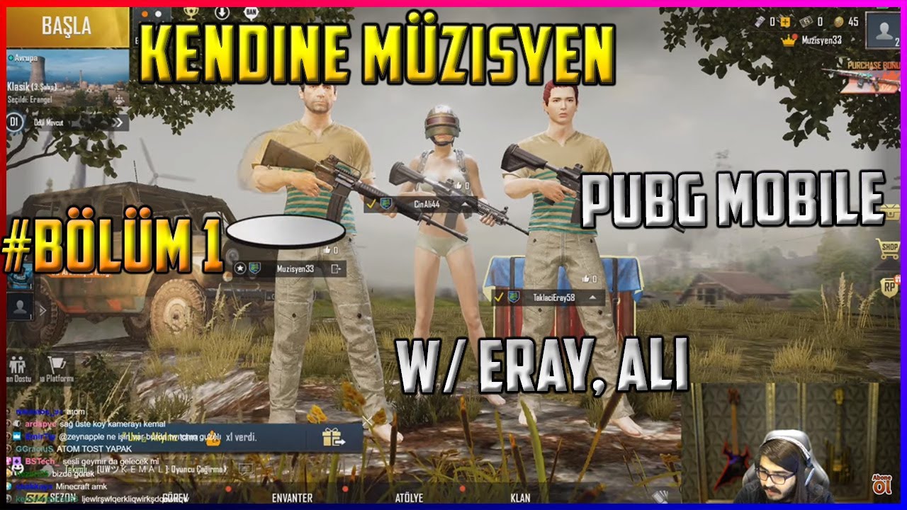 Kendine Müzisyen - Pubg Mobile Oynuyor w/ Eray, Ali # Bölüm 1