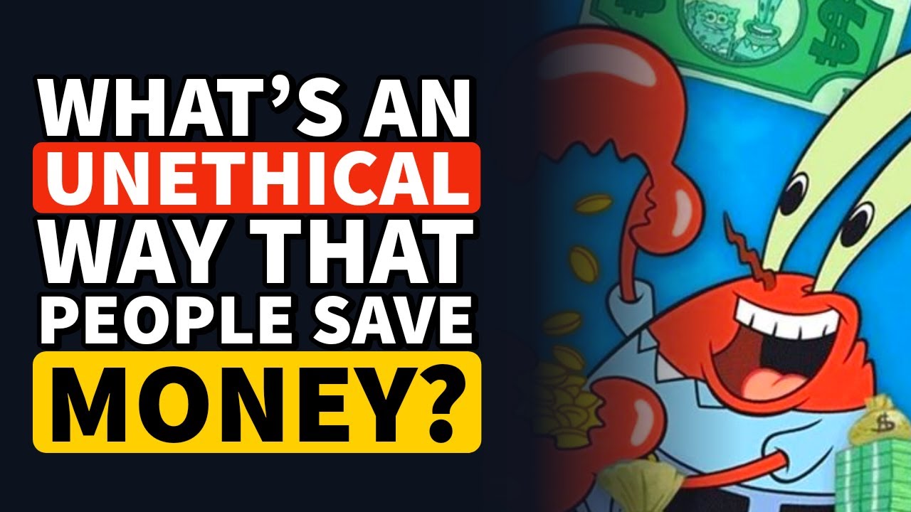 What's an UNETHICAL way that People SAVE MONEY? - Reddit Podcast