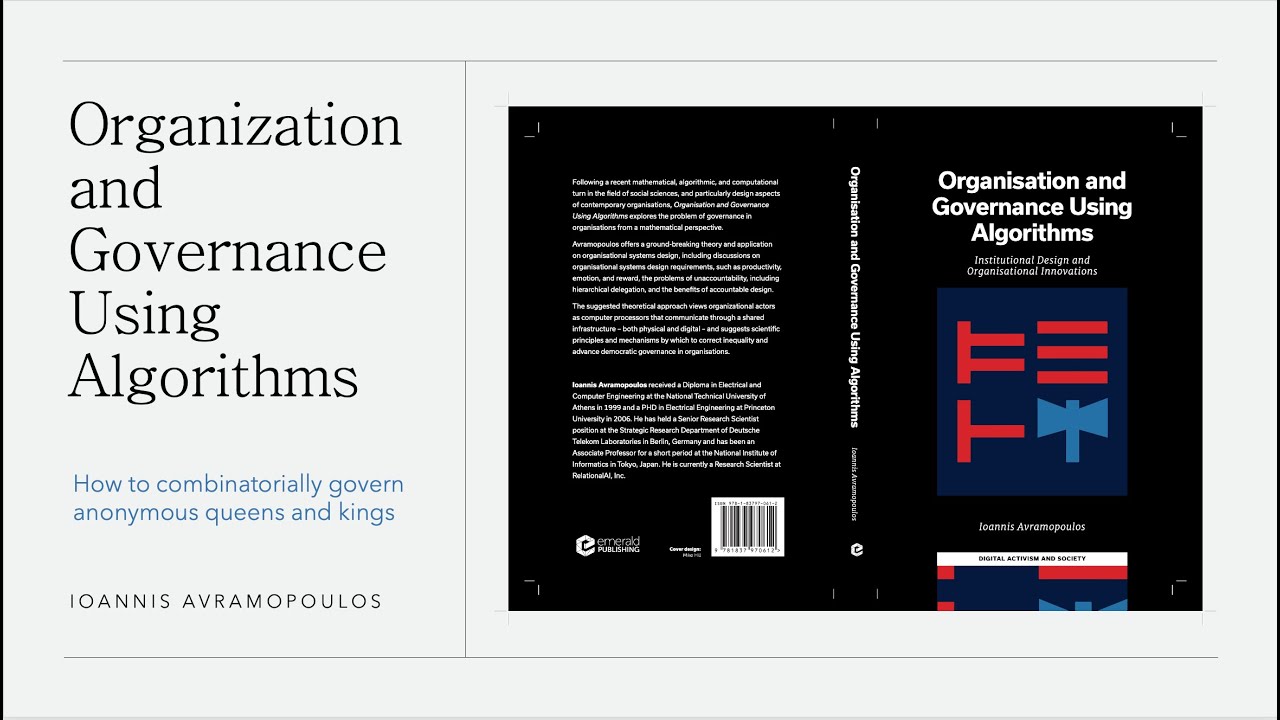 Organization and Governance Using Algorithms (Princeton University Talk on May 12th, 2024)