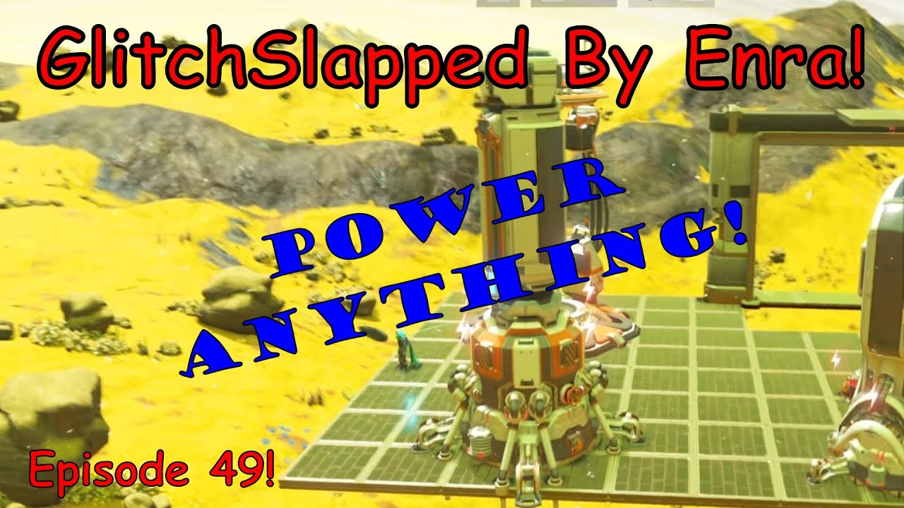 Glitchslapped By Enra: Episode 49!  How to power ANYTHING! 
