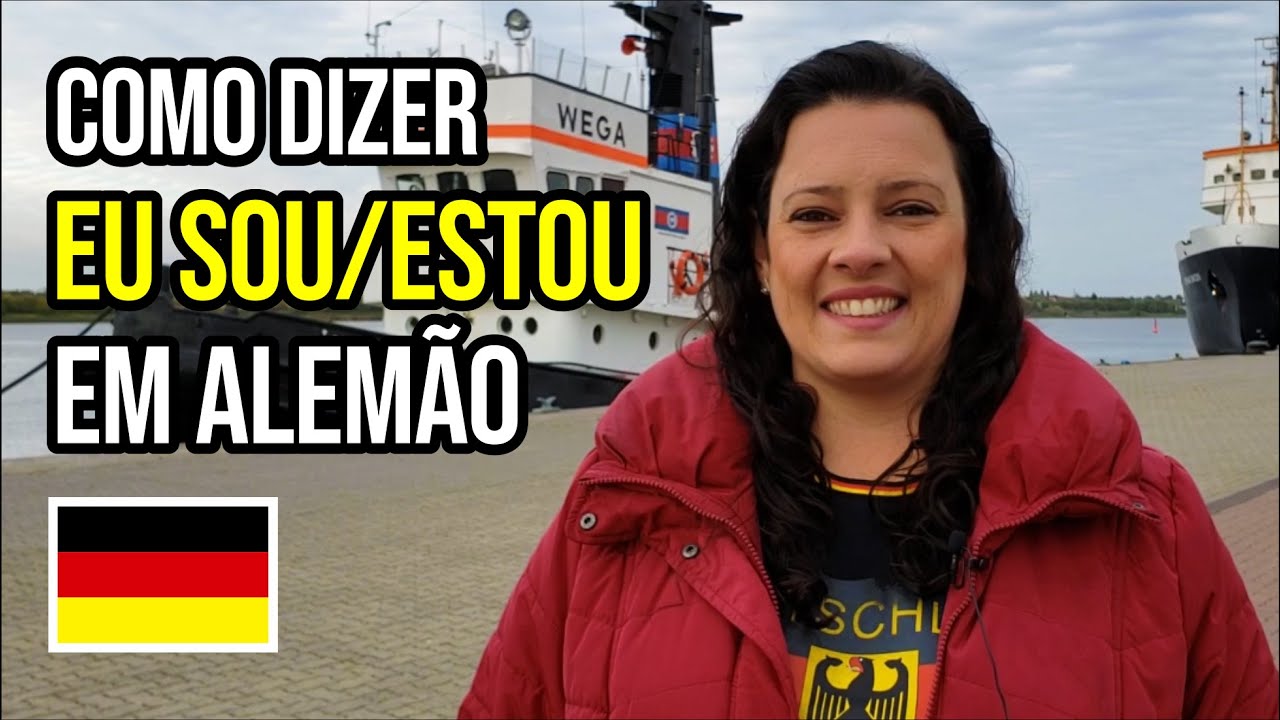 Como dizer "Eu sou...| Eu estou..." em alemão