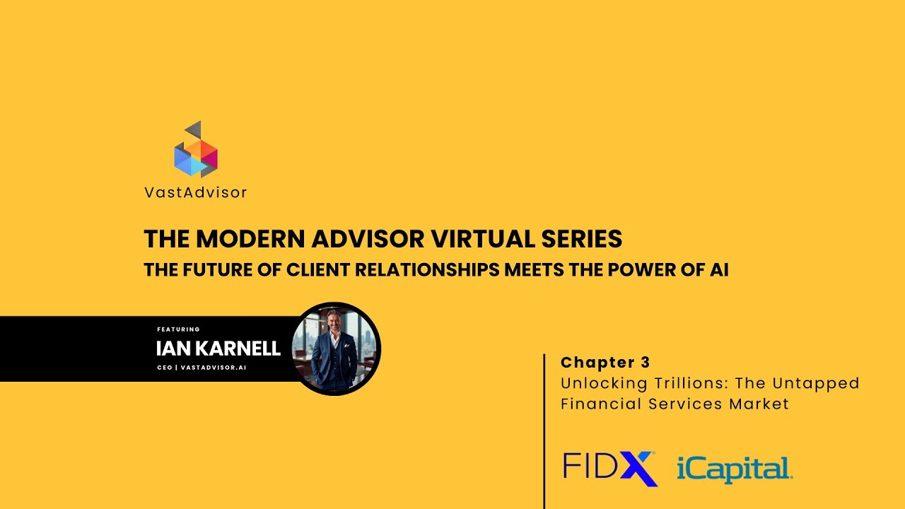 Unlocking Trillions: The Untapped Financial Advisor Market (Chapter 3)