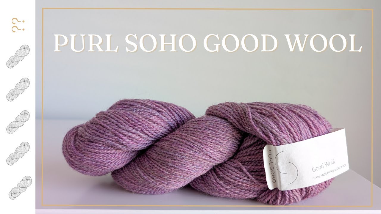 Purl Soho Good Wool Yarn Review