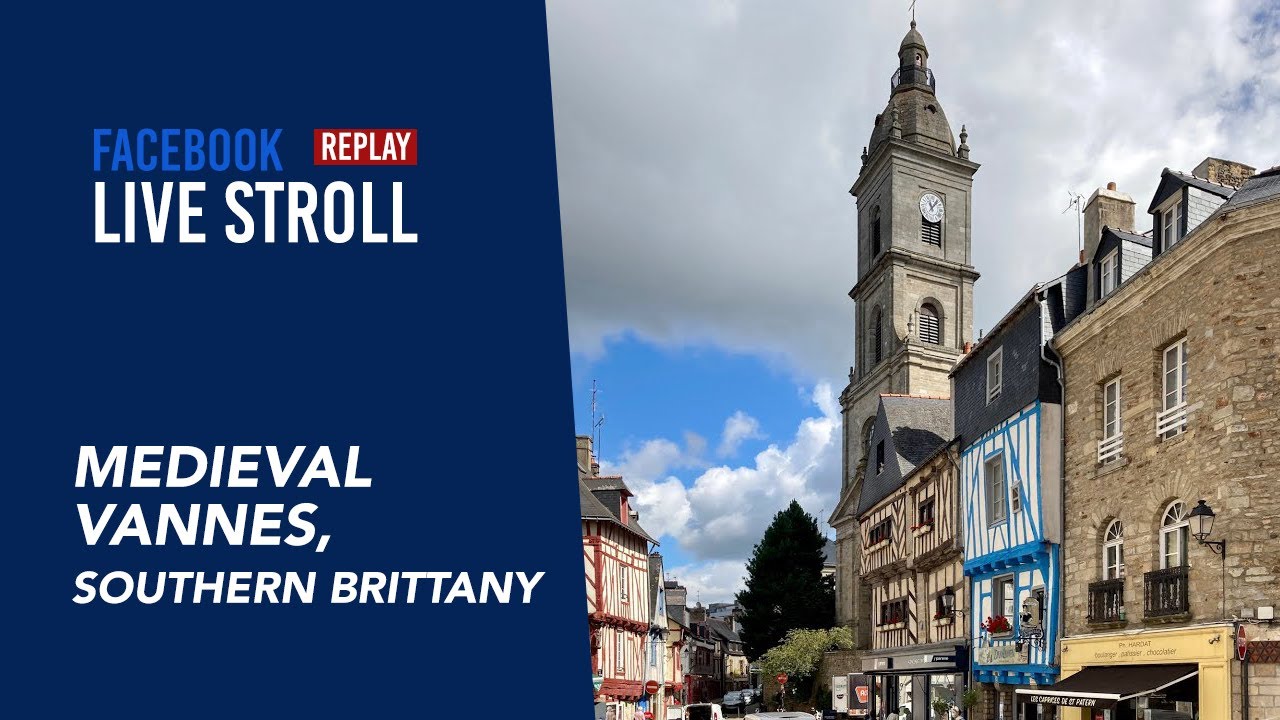 A stroll through medieval Vannes, southern Brittany  (Part 2)  Outside the walls