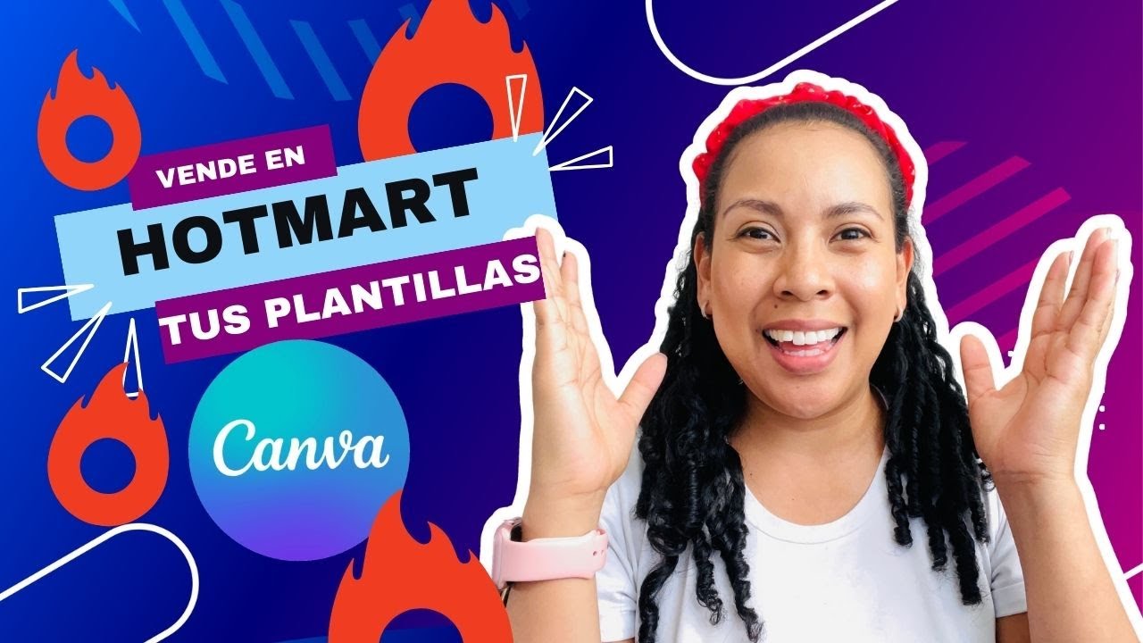 ¿Cómo VENDER tus Plantillas de CANVA en HOTMART? 🔥 Tutorial paso a paso 2025 - CANVA y HOTMART 💸