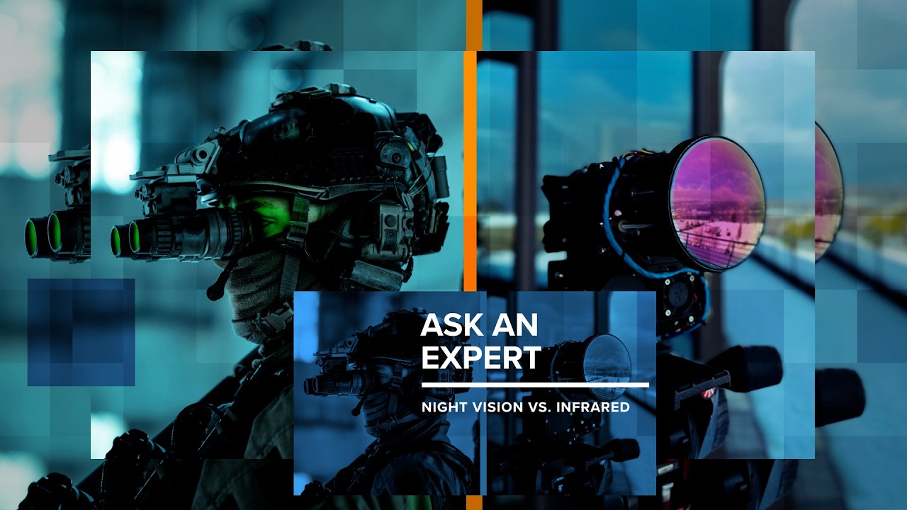 Ask an Expert: Night Vision vs. Infrared Technology