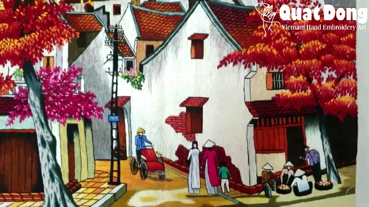 Tranh Thêu Tay Phố Cổ Hà Nội - Nét Tinh Hoa Truyền Thống Giữa Lòng Thủ Đô