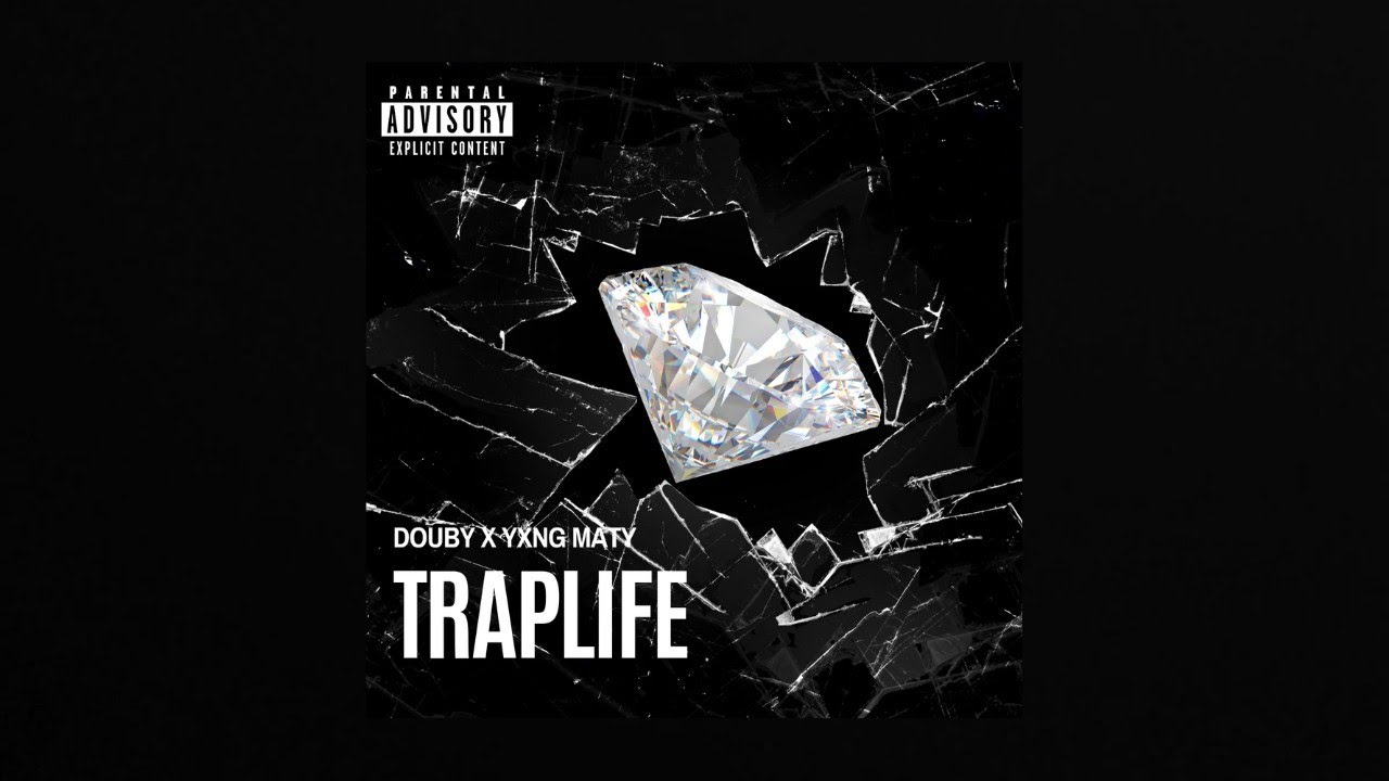 Douby X Yxng MATY - TRAPLIFE (OFFICIAL AUDIO)