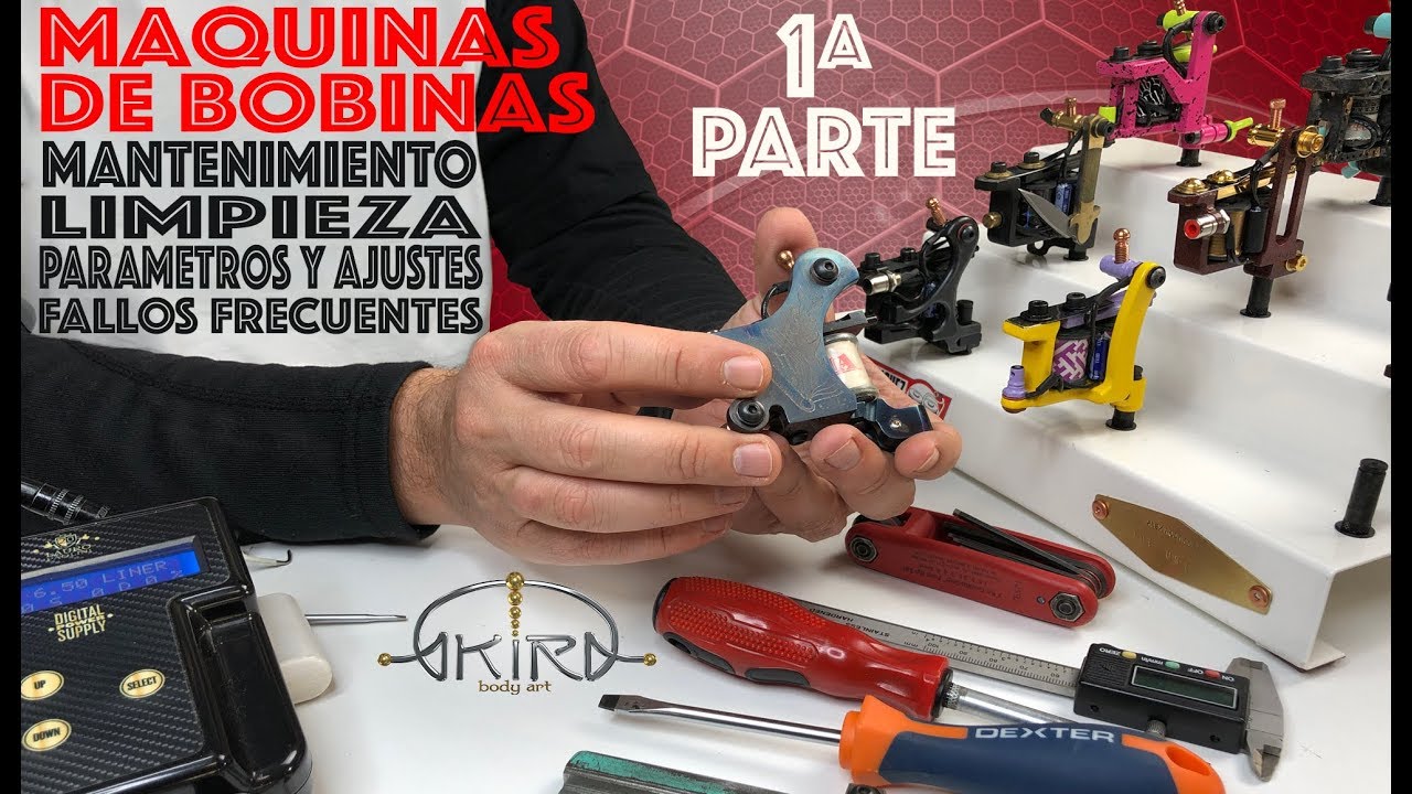 Todo sobre MÁQUINAS DE BOBINAS | 1ª Parte | Mantenimiento y Calibración | Tattoo Video Tutorial