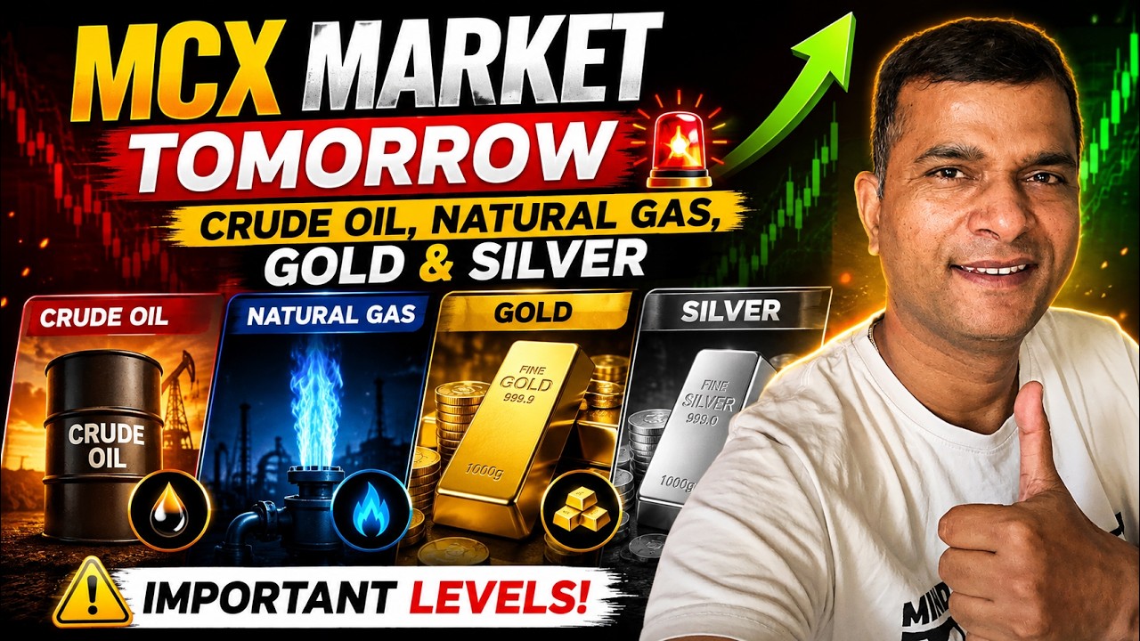 MCX Market Tomorrow 🚨: Crude Oil, Natural Gas, Gold & Silver (Important Levels!)