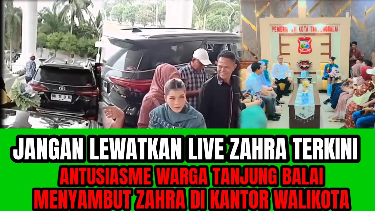 LIVE ZAHRA TERBARU ‼️ WARGA TANJUNG BALAI ANTUSIAS  MENYAMBUT KEDATANGAN ZAHRA
