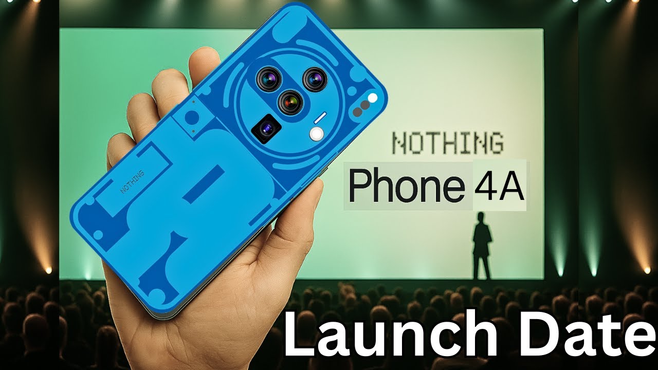 Nothing Phone 4A - Lanch Date | BIG NEWS