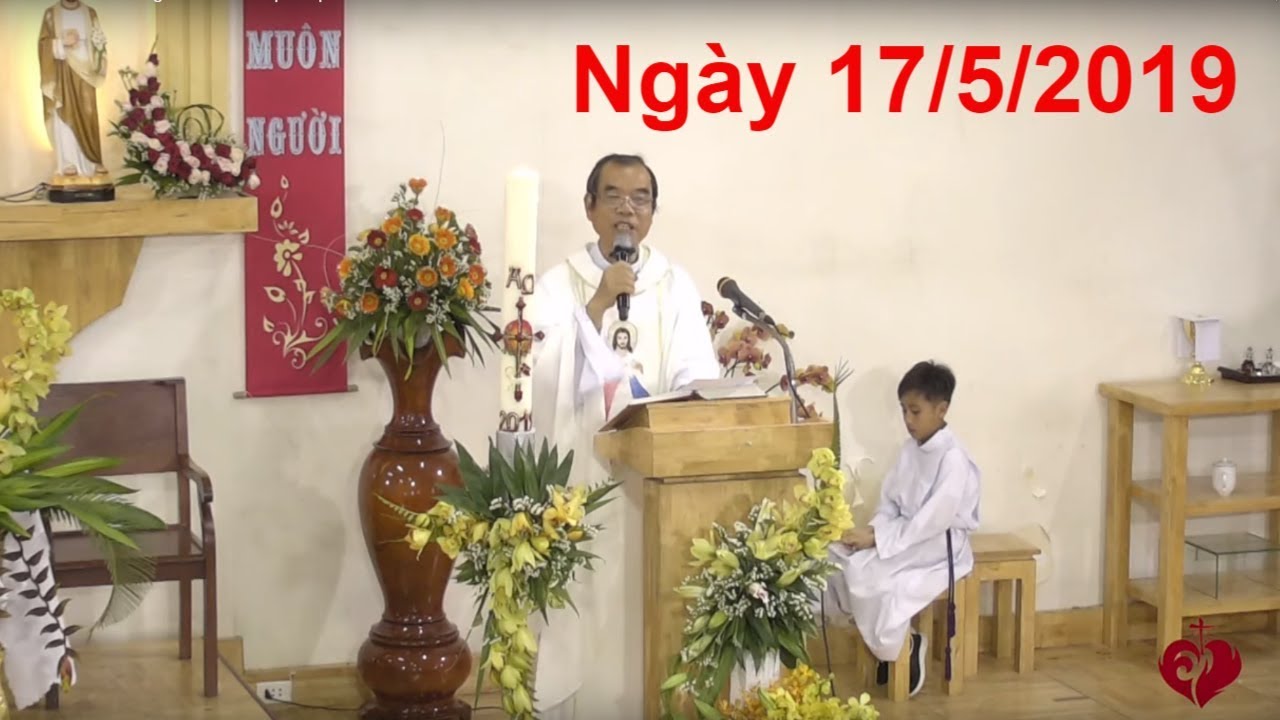 Cha Long trực tiếp Thánh Lễ ngày 17/5/2019 tại Giáo Điểm Tin Mừng