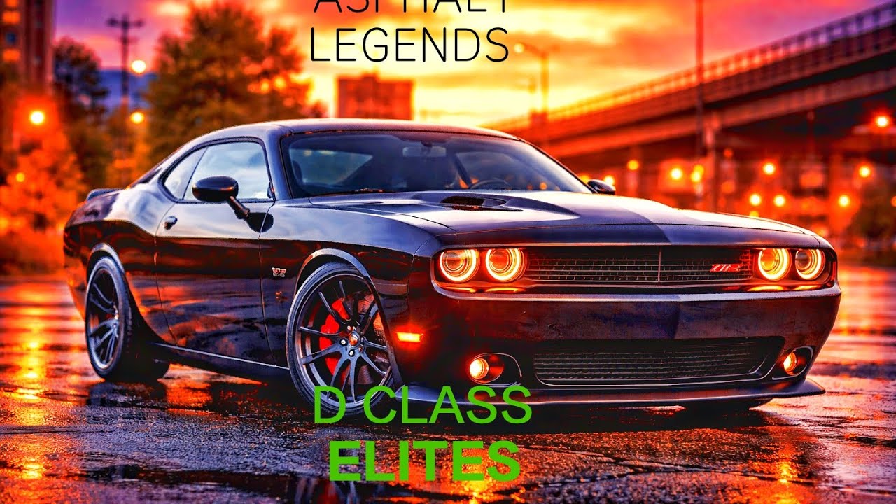D CLASS ELITES IN ASPHALT LEGENDS