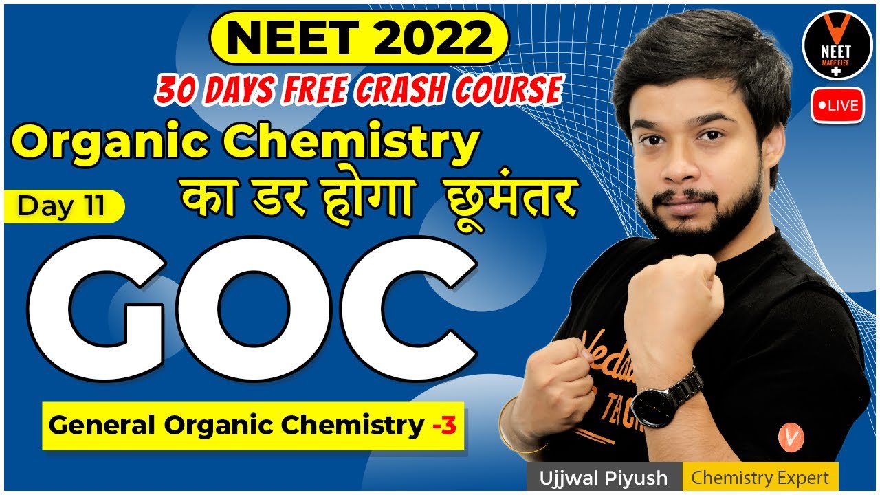 General Organic Chemistry (GOC #3) Day 11 | Free NEET 2022 Crash Course | NEET Chemistry