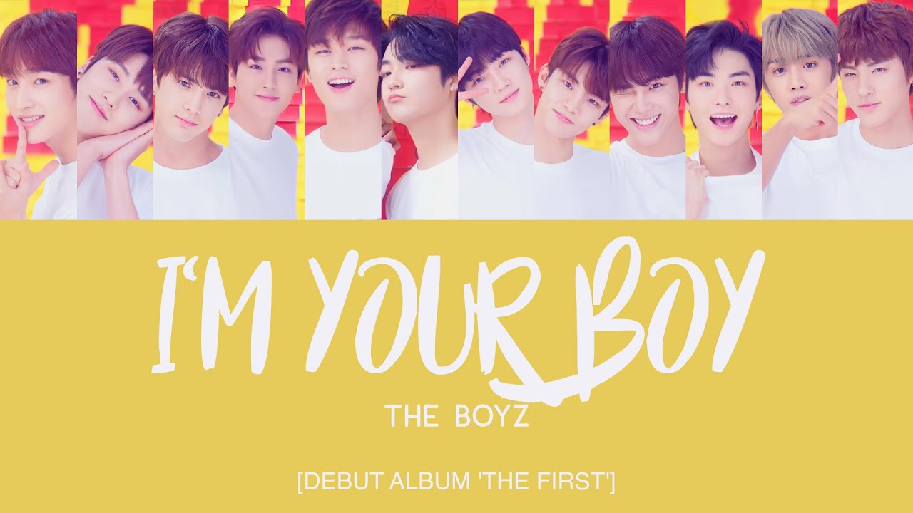 THE BOYZ (더보이즈) - I’m Your Boy  [Han|Rom|Eng Lyrics]