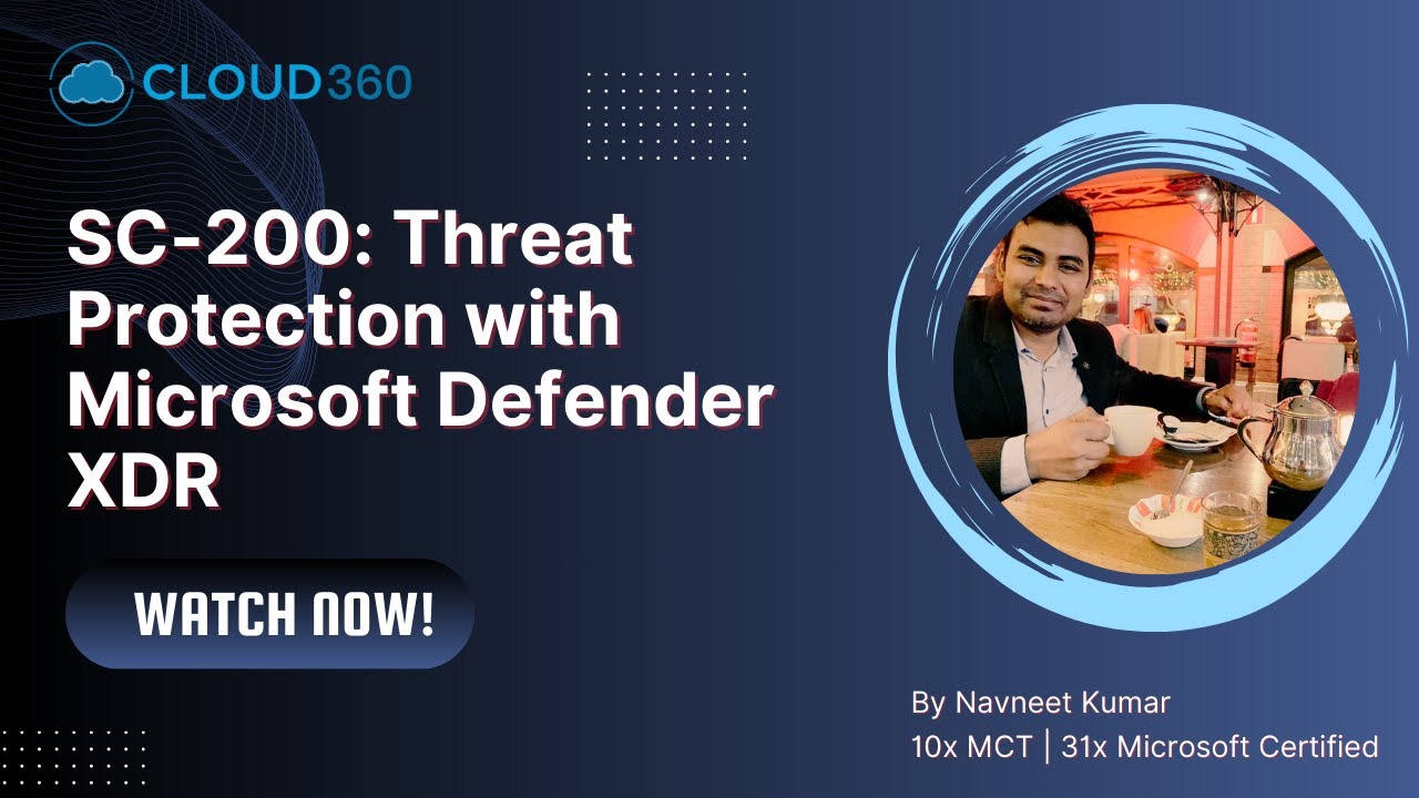 SC-200: Threat Protection with Microsoft Defender XDR