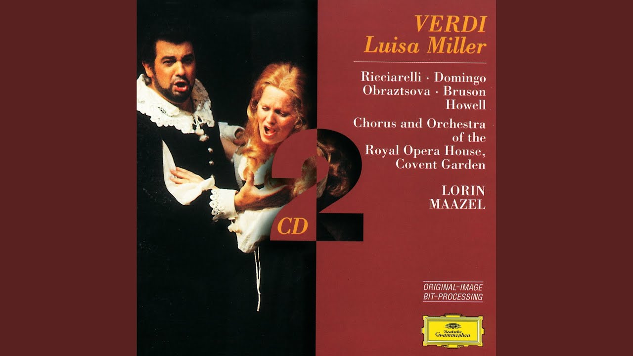 Verdi: Luisa Miller / Act 1: Fra'mortali ancora oppressa