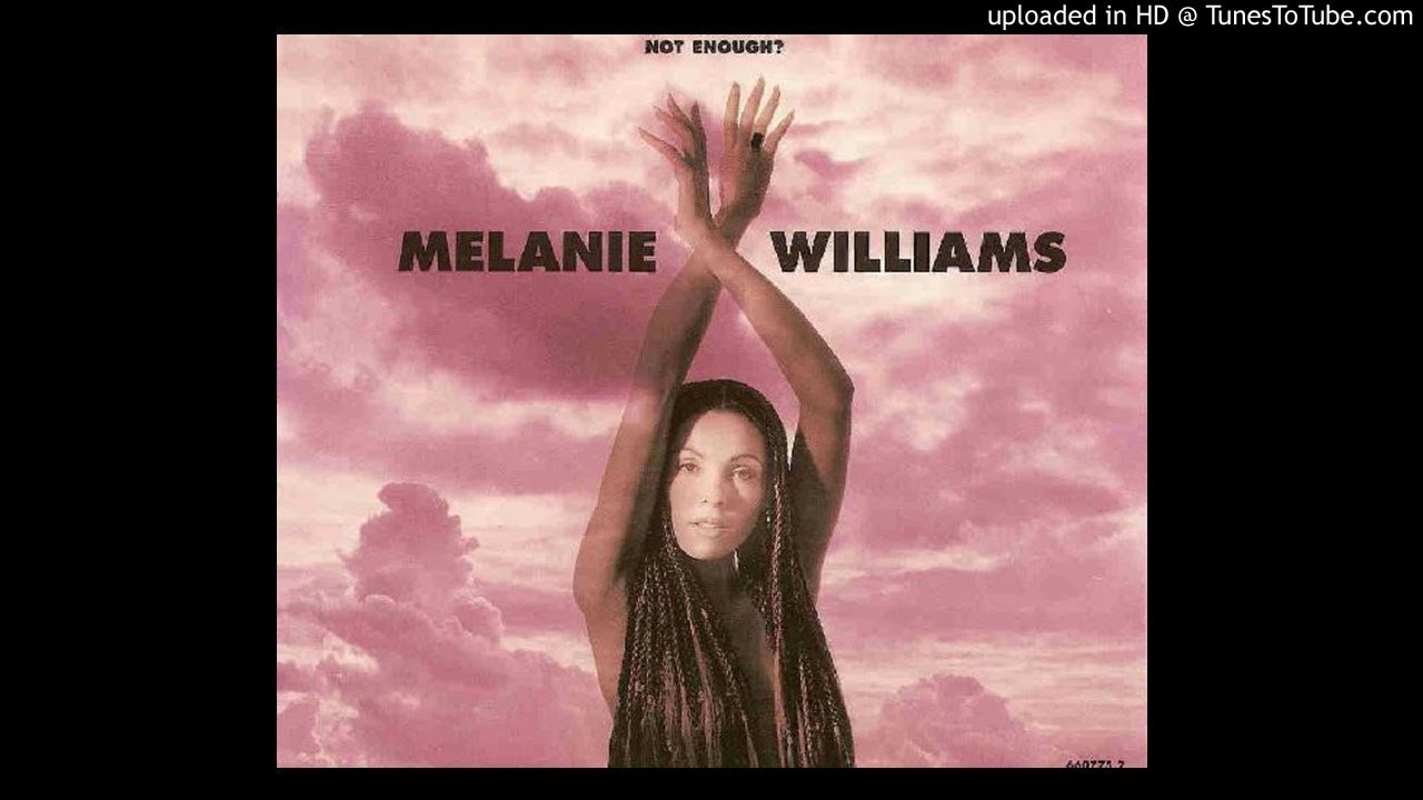 Melanie Williams - Not Enough? (Love To Infinity's Classic Paradise Mix & Sweet Mercy Club Mix)