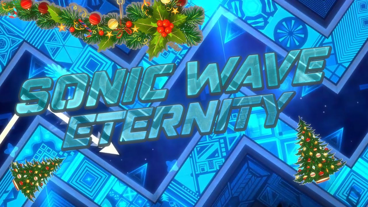 Sonic Wave Eternity 100% by YofridayGamer // 6th demon de Noël // First fr