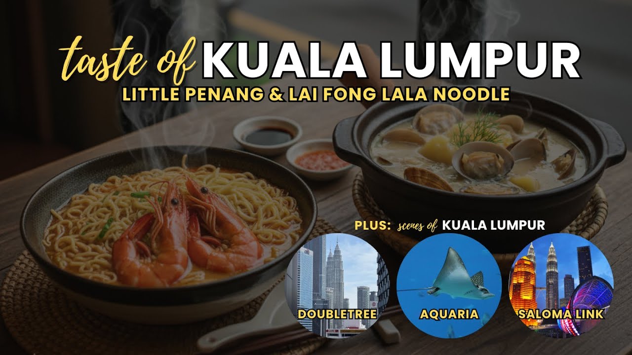 Kuala Lumpur Food Trip | Can You Handle These Little Penang & Lala Noodles?