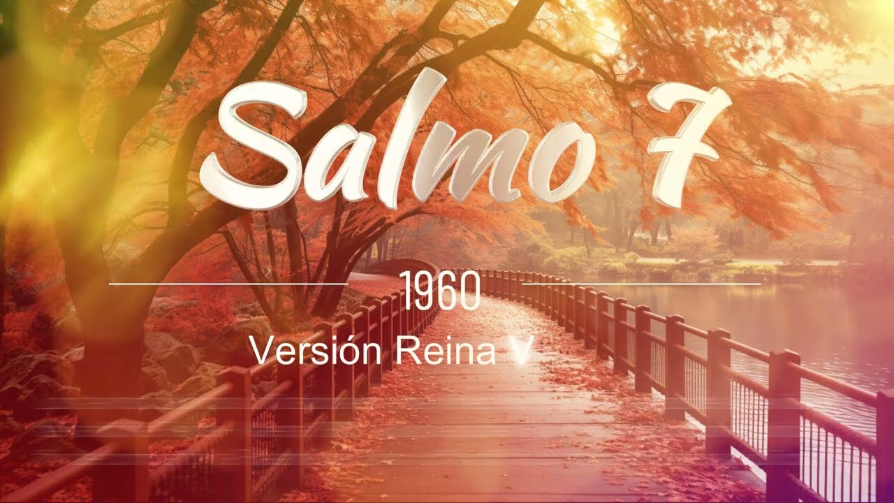 Salmo 7 | Dios es mi Refugio y mi Juez Justo 📖📖