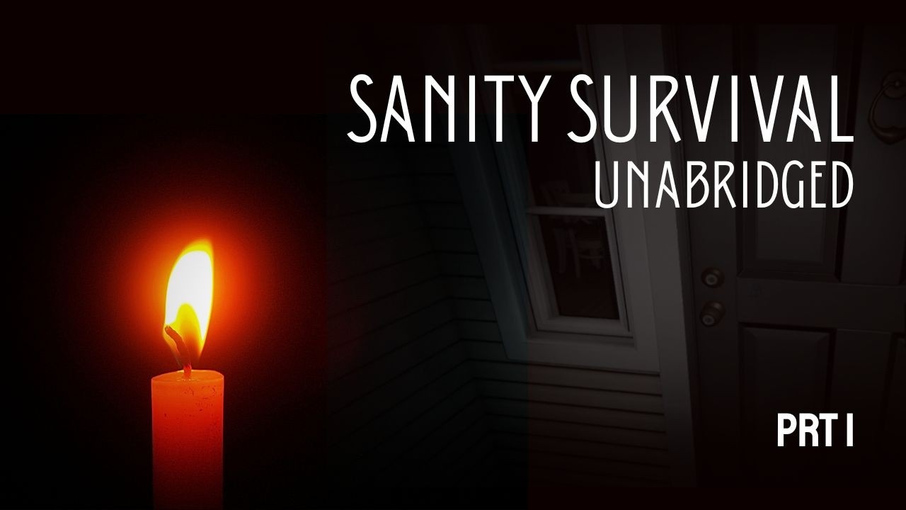 No Breaker = No One's Safe | Sanity Survival Prt 1