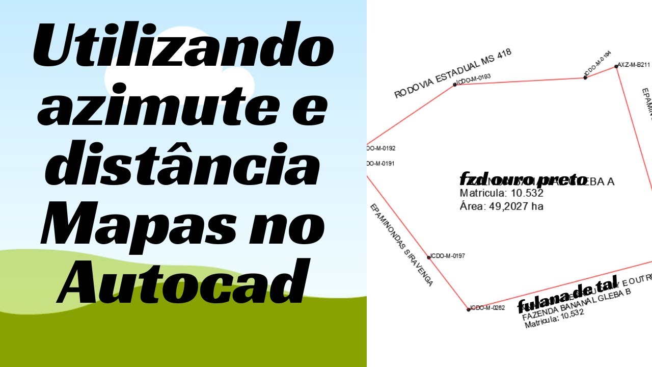 Utilizando Azimutes e Distâncias para Elaborar Mapas no Autocad