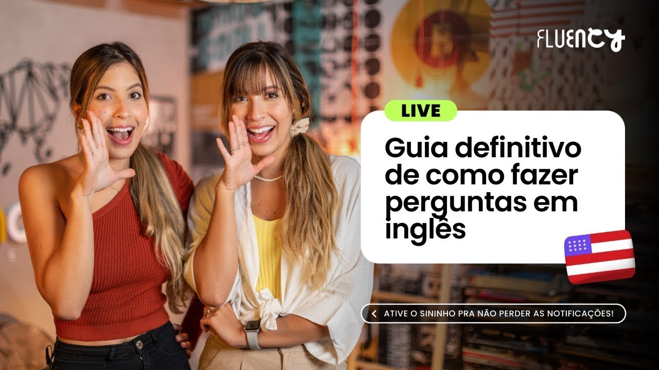 GUIA DEFINITIVO DE COMO FAZER PERGUNTAS EM INGLÊS | Gêmeas do Inglês
