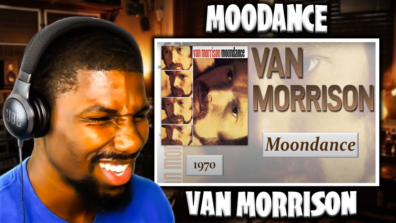 Moondance - Van Morrison (Reaction)