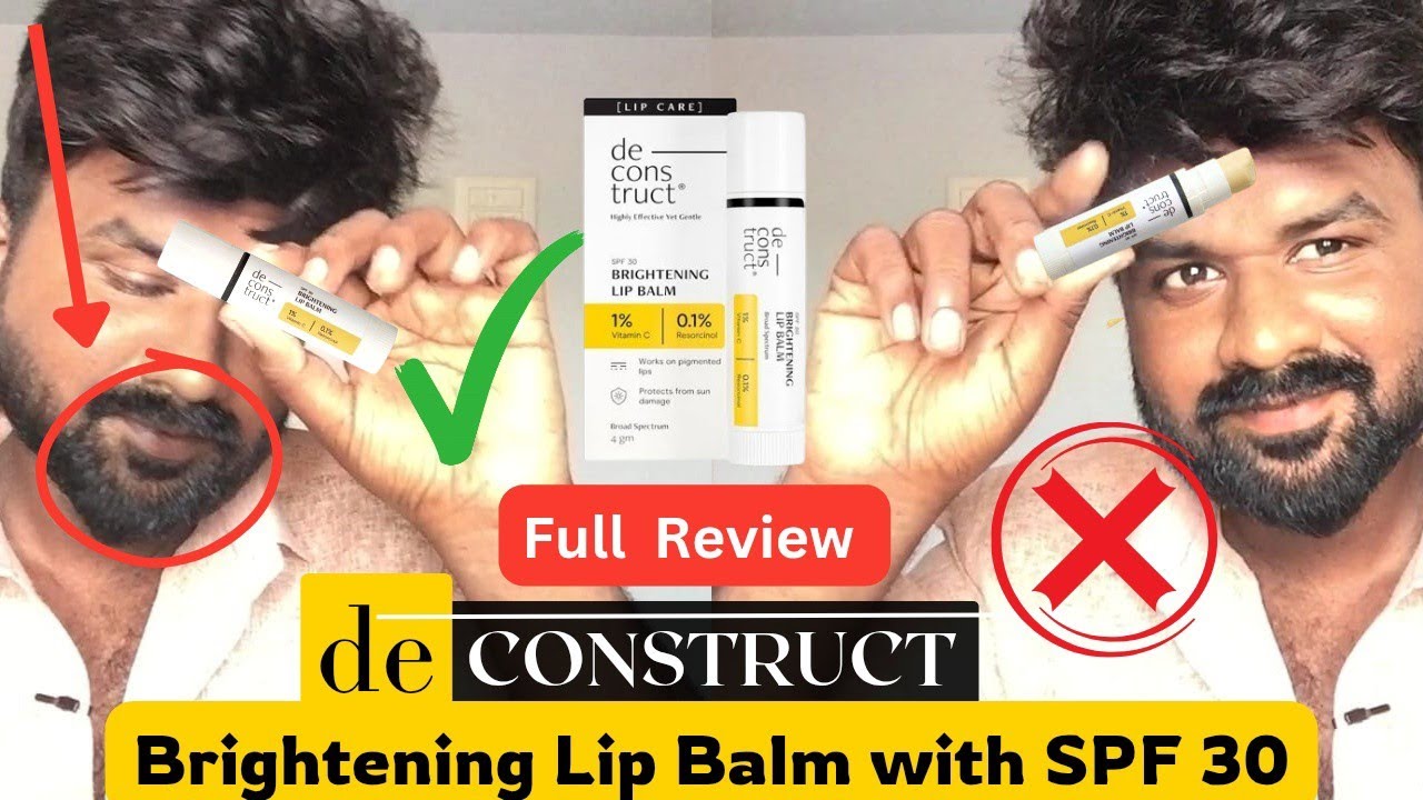 Deconstruct Brightening Lip Balm SPF 30 Review,For Dark, Dry, Pigmented Lips,Buttery Soft Pink Lips!