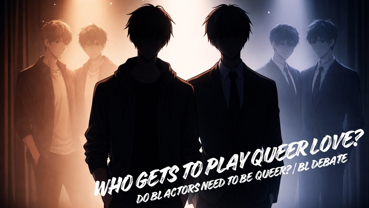 Who Gets to Play Queer Love? Do BL Actors Need to Be Queer? | Studio Debate
