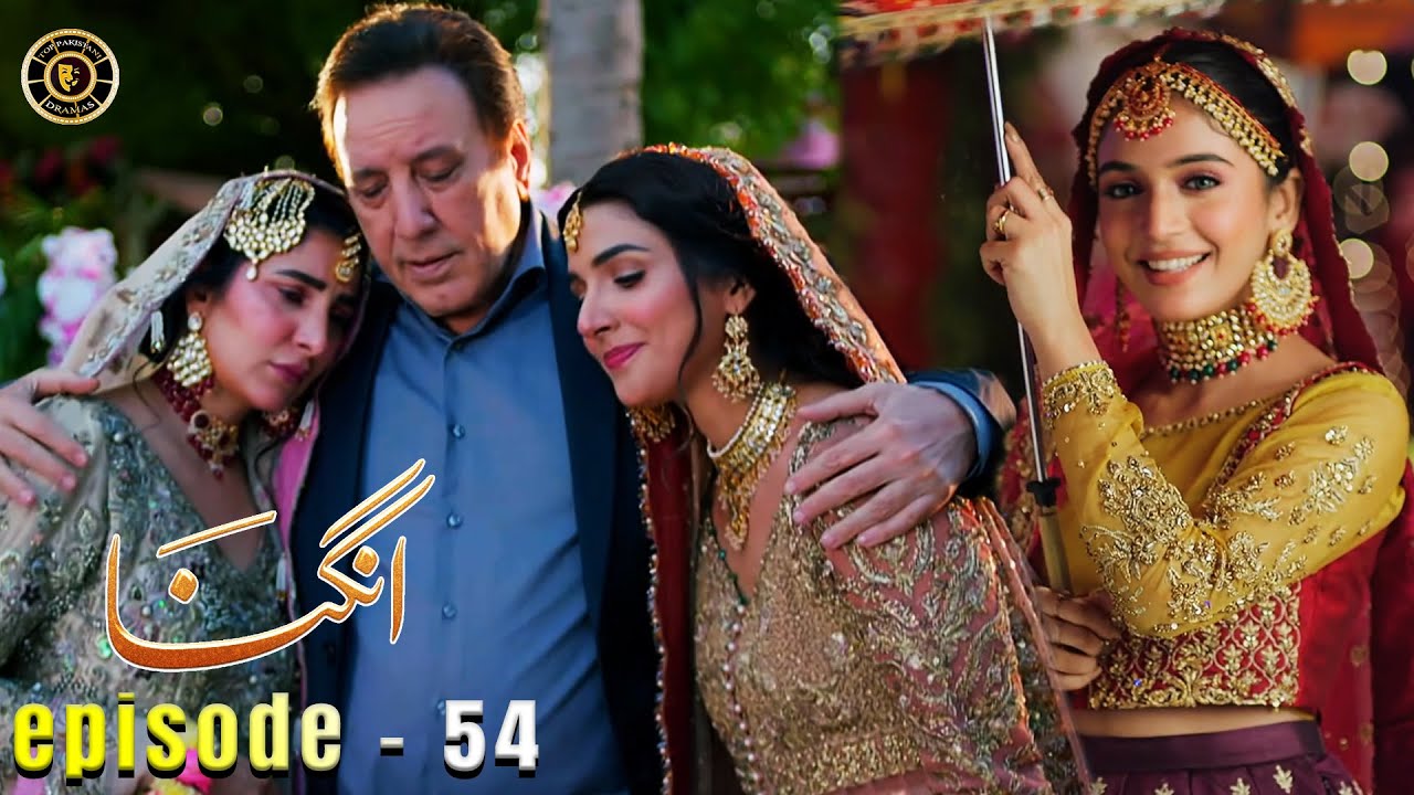 Angna Episode 54 | Laiba Khan | Ali Abbas | Top Pakistani Dramas