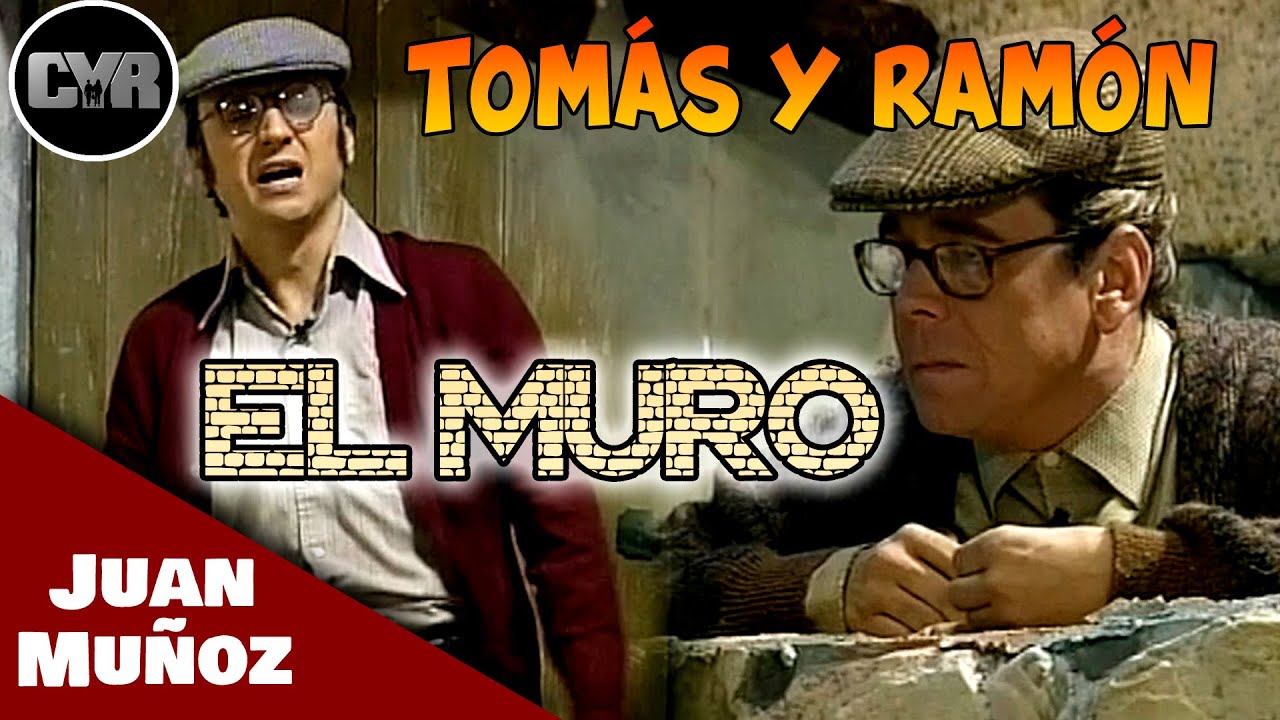 Cruz y Raya - Tomás y Ramón - El Muro | Juan Muñoz Cómico