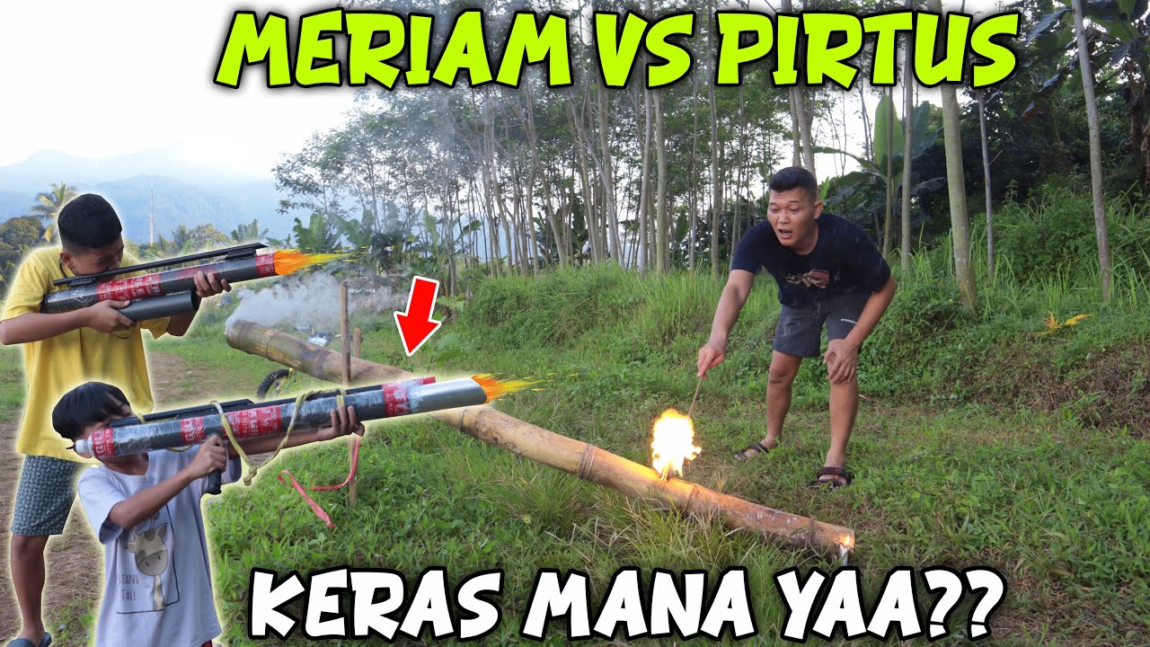 MERIAM VS SPIRTUS ayah dan ditdim mainan mercon modern sama tradisional, keras mana ya?