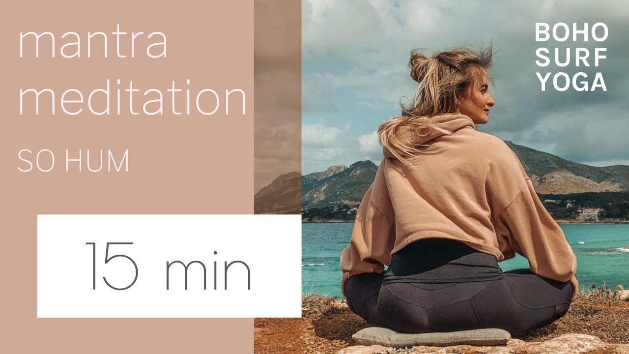 15MIN short guided mantra meditation SO HUM