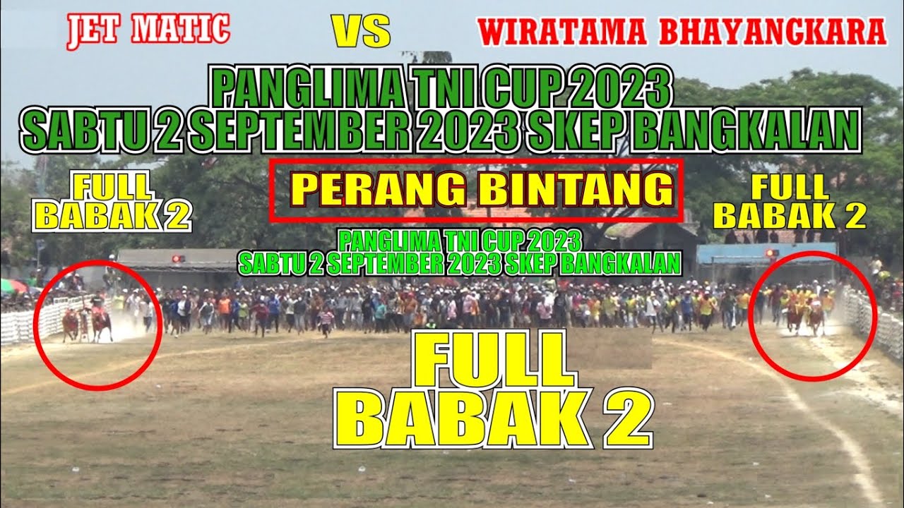FULL BABAK 2 PANGLIMA TNI CUP 2023 | SABTU 2 SEPT 2023 SKEP BANGKALAN | Tappor kelap