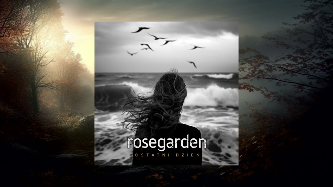 Rosegarden - Ostatni Dzień (Official Audio, napisy)
