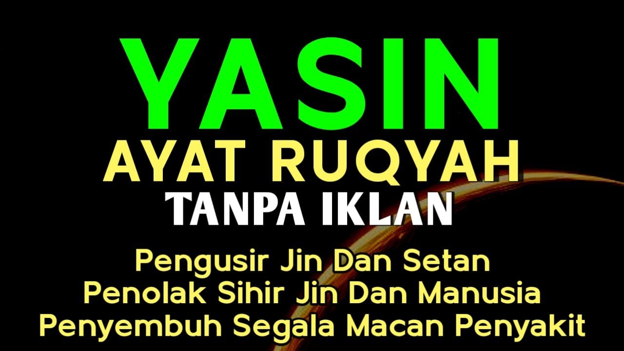 Surah Yasin & Ayat Ruqyah Pengusir Setan dan Jin Serta Penyembuh Macam Penyakit, Ngaji Alaa Yaser