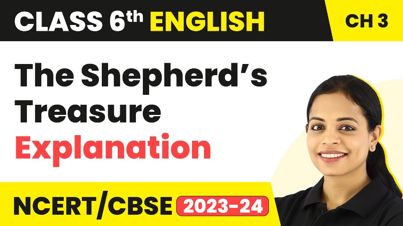 A Pact with the Sun Class 6 English Chapter 3 | The Shepherd’s Treasure - Explanation