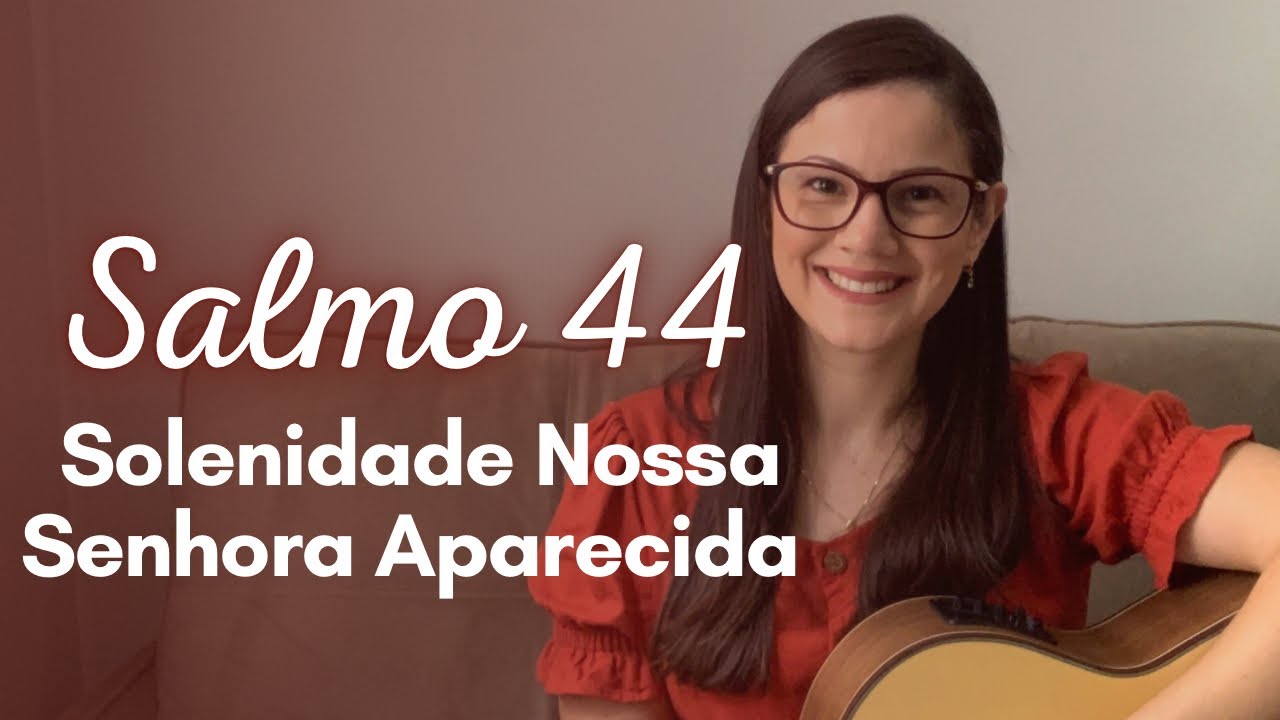 Salmo 44 Escutai, minha filha, olhai, ouvi isso: que o Rei se encante com vossa beleza!