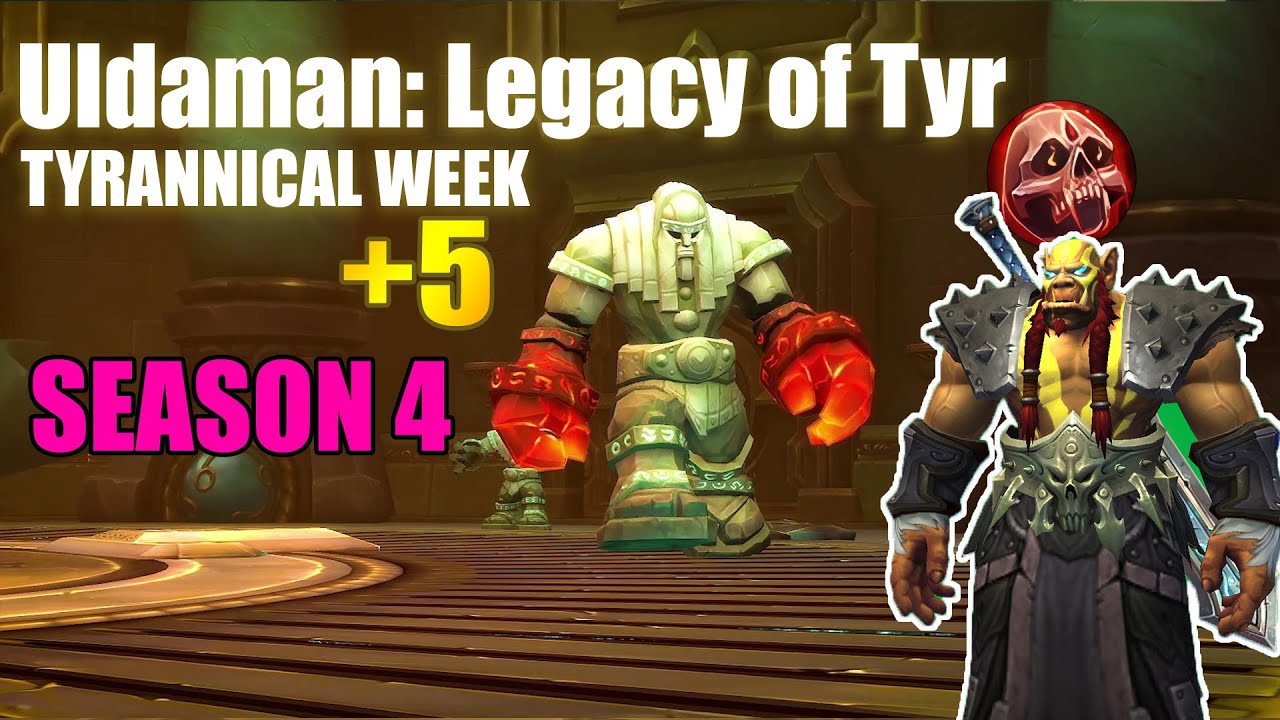 BLOOD DK - OP TANK IN SEASON 4? +5 ULDAMAN Legacy of Tyr POV