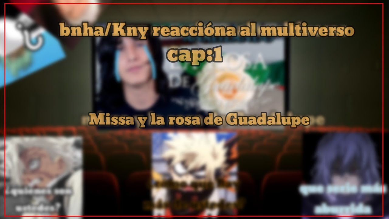 [Avance] |my héroe academia + Demon Slayer reacciona a missa y la rosa de Guadalupe|