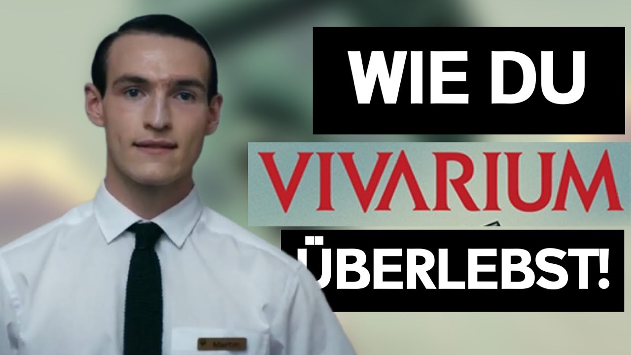 Wie du VIVARIUM überlebst! - Analyse