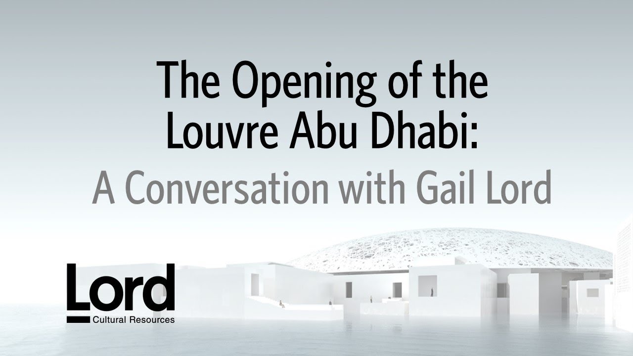 The Opening of the Louvre Abu Dhabi: A Conversation with Gail Lord