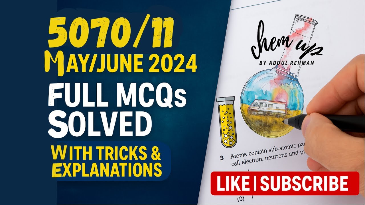 O Level Chemistry 5070/11 May/June 2024 | Full MCQs Solved with Tricks & Explanations!