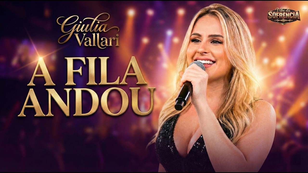 Giulia Vallari - A Fila Andou | Sertanejo Romântico | Vibe da Sofrência